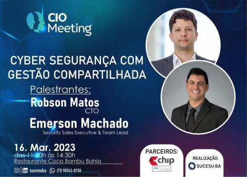Cio Meeting ''Almoço'' em 16/03/23 com a CHIP